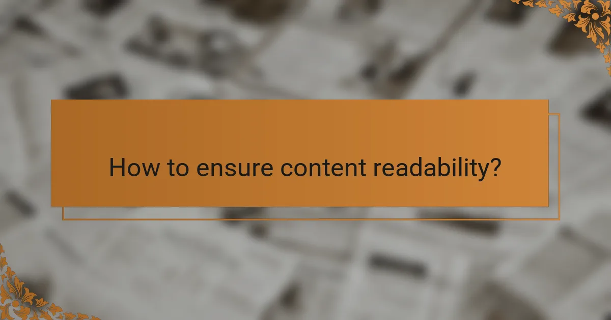 How to ensure content readability?