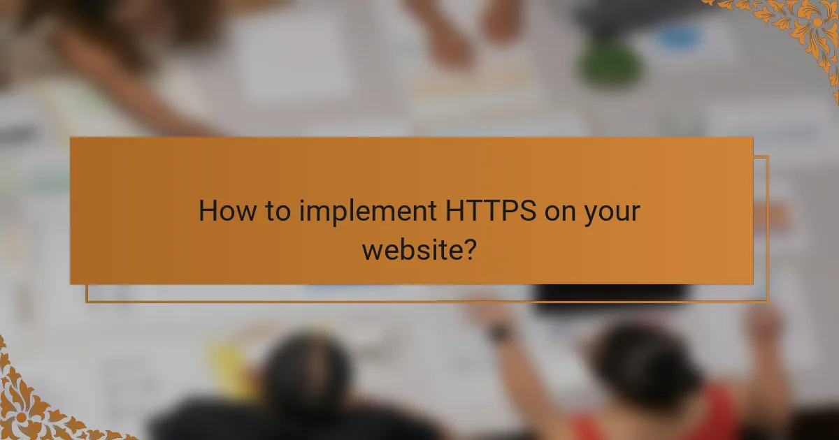 How to implement HTTPS on your website?